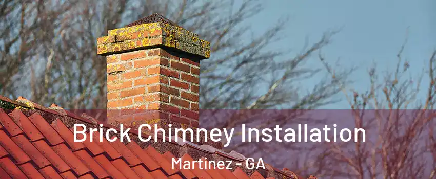  Brick Chimney Installation Martinez - GA