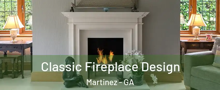  Classic Fireplace Design Martinez - GA