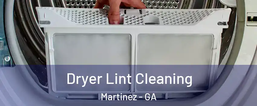  Dryer Lint Cleaning Martinez - GA