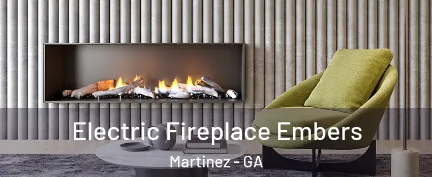  Electric Fireplace Embers Martinez - GA