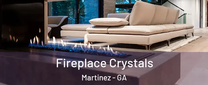 Fireplace Crystals Martinez - GA