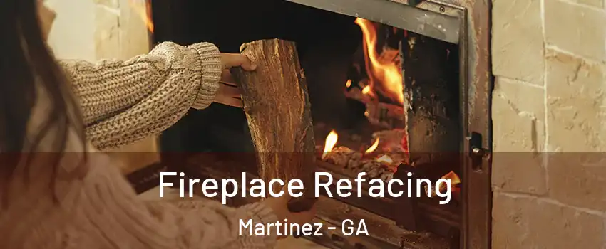  Fireplace Refacing Martinez - GA