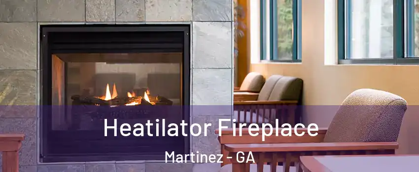  Heatilator Fireplace Martinez - GA