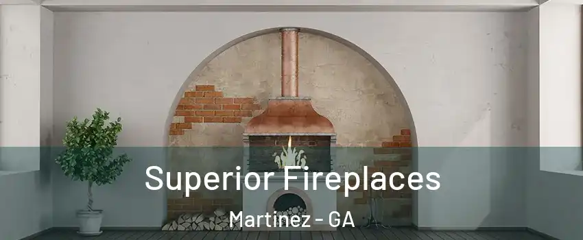  Superior Fireplaces Martinez - GA
