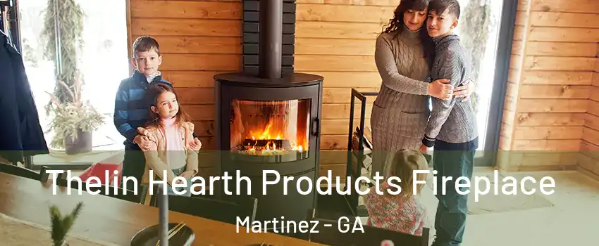  Thelin Hearth Products Fireplace Martinez - GA