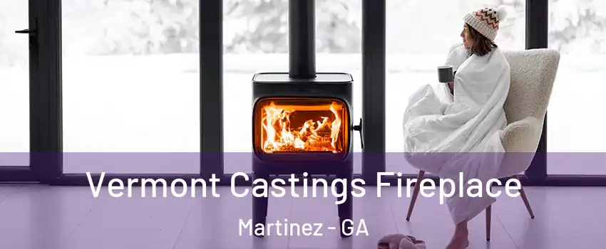  Vermont Castings Fireplace Martinez - GA
